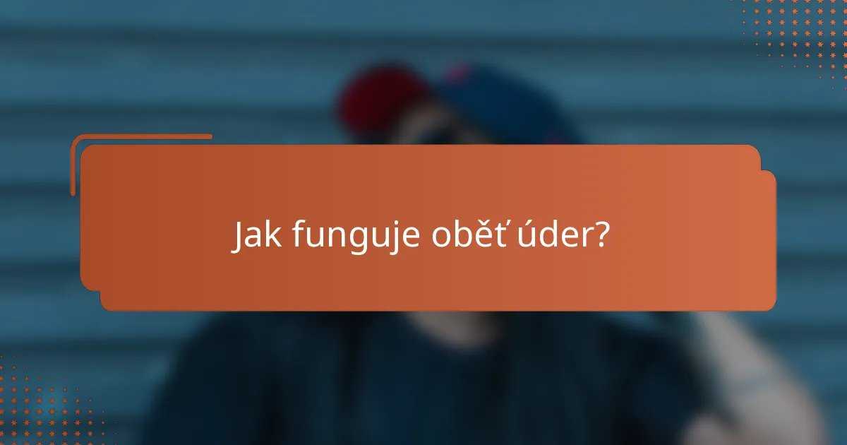 Jak funguje oběť úder?